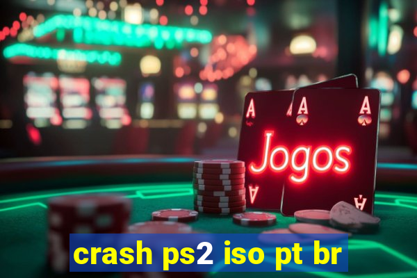 crash ps2 iso pt br